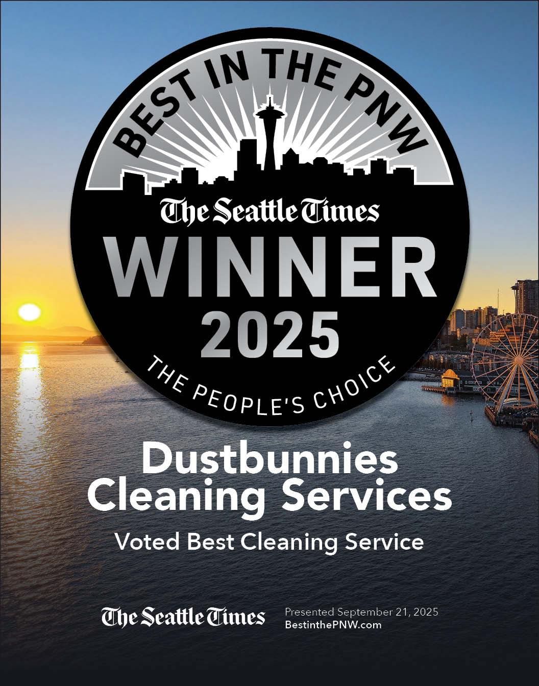 Seattle Times Best in the PNW Winner 2025: Dustbunnies Cleaning Services, Voted Best Cleaning Service